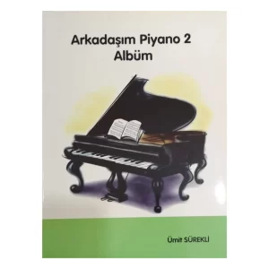 Arkadaşım Piyano 2